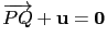 $ \overrightarrow{PQ}+\mathbf{u}=\mathbf{0}$