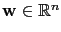 $ \mathbf{w}\in\mathbb{R}^n$