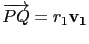 $ \overrightarrow{PQ}=r_1\mathbf{v_1}$