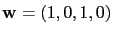 $ \mathbf{w}=(1,0,1,0)$