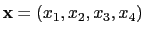 $ \mathbf{x}=(x_1,x_2,x_3,x_4)$