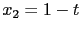 $ x_2=1-t$