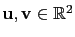 $ \mathbf{u},\mathbf{v}\in\mathbb{R}^2$