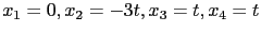 $ x_1=0,x_2=-3t,x_3=t,x_4=t$