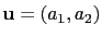 $ \mathbf{u}=(a_1,a_2)$