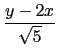 $\displaystyle {\frac{y-2x}{\sqrt{5}}}$