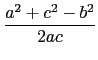 $\displaystyle {\frac{a^2+c^2-b^2}{2ac}}$