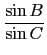 $\displaystyle {\frac{\sin B}{\sin C}}$