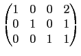 $\displaystyle \begin{pmatrix}1 & 0 & 0 & 2 \\
0 & 1 & 0 & 1 \\
0 & 0 & 1 & 1\end{pmatrix}$