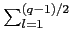 $ \sum_{l=1}^{(q-1)/2}$