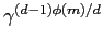 $ \gamma^{(d-1)\phi(m)/d}_{}$