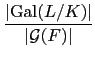 $\displaystyle {\frac{\left\vert\mathrm{Gal}(L/K)\right\vert }{\left\vert\mathcal{G}(F)\right\vert }}$