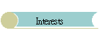 Interests